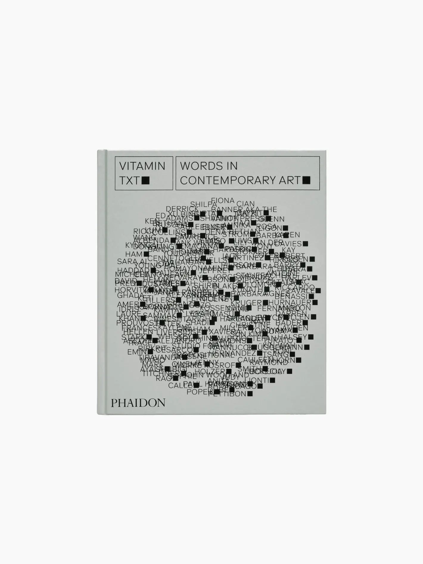 A book titled "Vitamin Txt: Words in Contemporary Art" published by Phaidon. The cover, reminiscent of the vibrant streets of Barcelona, features a circular arrangement of numerous overlapping names and words in black text, creating a dense, textured pattern on a light grey background.